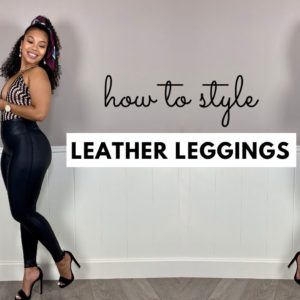 HOW TO STYLE SPANX FAUX LEATHER LEGGINGS | Petite Styling Tips
